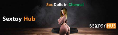 Sex Dolls in Chennai